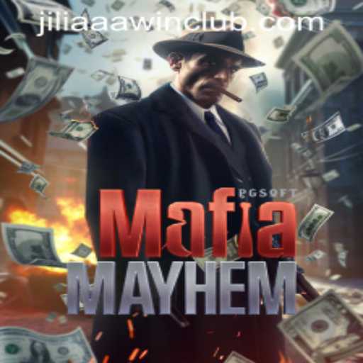Unraveling the Thrills of MafiaMayhem: A Deep Dive into the Game and JILIAAA WIN CLUB